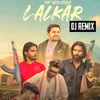 LALKAR (Remix)